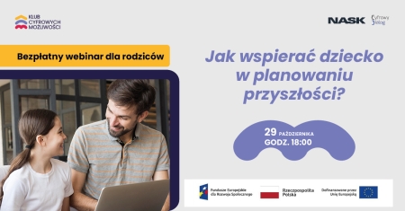 Bezpłatny webinar dla rodziców I Jak wspierać dziecko w planowaniu przyszłości ? 