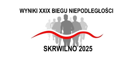 WYNIKI XXIX BIEGU NIEPODLEGŁOŚCI - SKRWILNO 2025